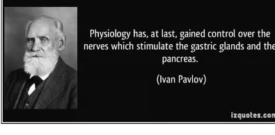 Ivan Pavlov Quote: Physiology has at last gained control over the nerves...